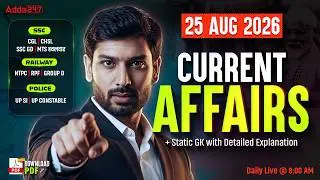 Current Affairs Today | 25 August 2026 Current Affairs | Daily Current Affairs By Ashutosh Sir