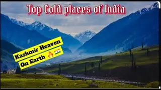 India&rsquo;s Must Visit Top Cold Places in Northern India