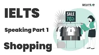 IELTS Speaking Part 1 Practice &ndash; Shopping | Learnivo English #ielts #ieltsspeaking #ieltspreparation