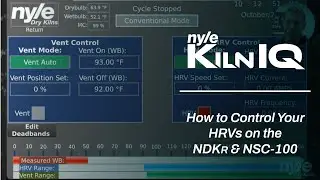KilnIQ | How to Control Your HRV Vents: Deadbands, Set Points, & Manual Operation