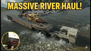 SnowRunner River Crossing 🚛💦 MASSIVE Heavy Haul | Dangerous Off-Road Gameplay