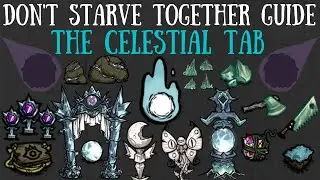 Don't Starve Together Guide: The Celestial Crafting Tab