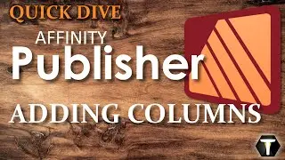 Affinity Publisher 2: Adding Columns