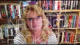 10 Most Influential Books Tag