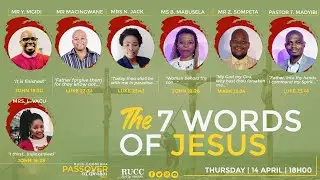 Passover Celebration 2022, Day 1 - The 7 Words Of Jesus