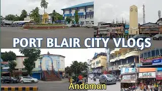 Port Blair Vlogs|Andaman