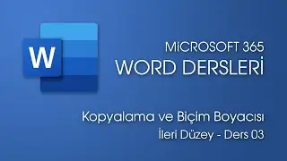 Kopyalama ve Biçim Boyacısı (İleri Düzey Word Dersleri #3)