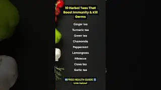 10 Herbal Teas That Boost Immunity & Kill Germs