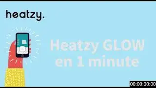 Heatzy Glow en 1 minute