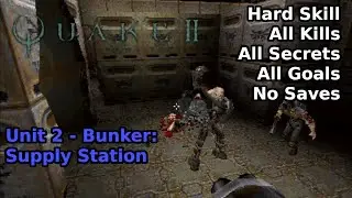 Quake II (1997): Unit 2 - Bunker: Supply Station (Hard 100%)