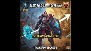 TARIC💎: A Saga de um Esforçado saindo do Ferro! (Rumo ao Mestre)  .part3