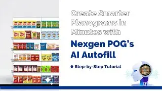AI Autofill in Nexgen POG: Smarter, Faster Planogram Creation