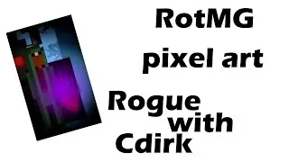 [RotMG]Realm of the Mad God pixel art Rogue with Cdirk.