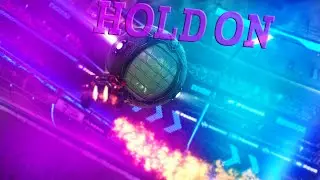 Hold on 🤝(Rocket League Montage)