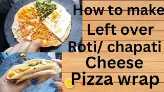 How to make  quick left over chapati/ roti  cheese pizza🍕wrap #rotiwrappizz #cooksandbakes