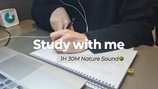 Day 94 | 2026.01.22 Study With Me | Nature sound 🌳 