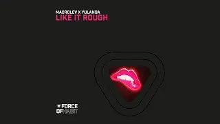 MACROLEV x YULANDA - Like It Rough