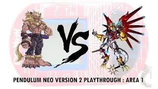 Digivice Adventure Time : Pendulum Neo Version 2 Playthrough [Area 1]