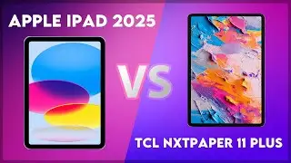 Apple iPad 2025 vs TCL NxtPaper 11 Plus Comparison