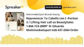 Rejuvenecer Tu Cabello con I -Portion 3 / Lifting Hair call us BeautySales 1-866-723-2889!&rdquo; 0r Eduar