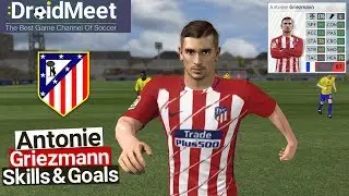 Antoine Griezmann - Skills & Goals - Dream League Soccer 2017 ● Atl&eacute;tico Madrid