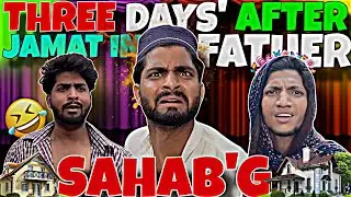 Three Days After Jamat In Father Sahab !! (Team Triple Fun )