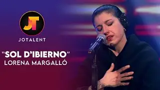 SOL D'IBIERNO - Lorena Margalló | JOTALENT 2023 | Gala Final