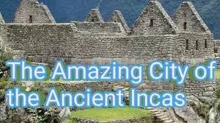 Machu Picchu is the eighth wonder of the world, the city of the sons of the sun.