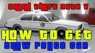 GTA V Online-How to get Snow Police Car Free!!