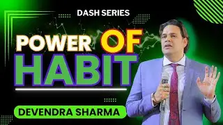 POWER OF HABIT|| By Devendra Sharma