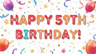 Happy 59th Birthday Song Message