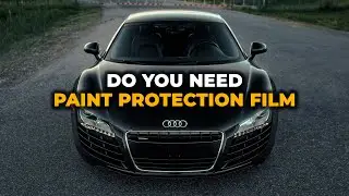 Should You Buy Paint Protection Film For Your New Car?