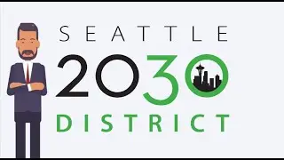 Seattle 2030 district video