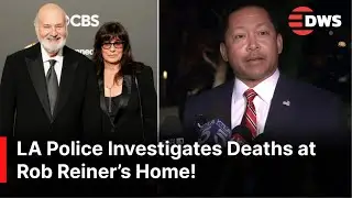 FULL REMARKS: LAPD Probes Apparent Homicide After Two Deaths at Rob Reiner Residence | AB1Z