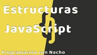 Practica con estructuras 📝 | Programación con Nacho 💻