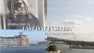 OUR LAST DAY IN SERBIA| OUR SUITCASE LOST ALL IT'S WHEELS??|TRAVEL HOME WITH US|