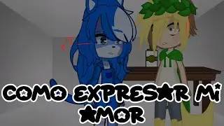 💘💞Como expresar mi amor 💘 💞 // Cap. 4 // Itzalia_356 // 🩵Serie Spartor❤️ // IDEA ORIGINAL