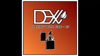 Ranking Every Song on Dex Arson - Playing With Fire EP