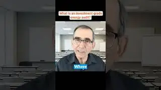 Investment Grade Energy Audit Explained!