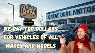 Cash In Big * We Pay Top Dollar for Your Car @greatdealmotors7799
