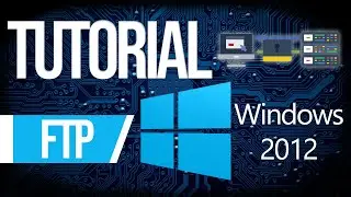 FTP - Instalaci&oacute;n y Configuraci&oacute;n de FTP en Windows Server 2012