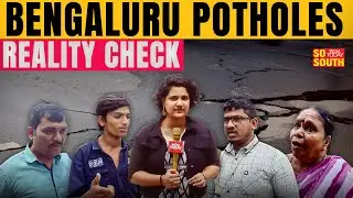 Bengaluru's Pothole Push: Can DK Shivakumar’s 15-Day Fix Deadline Deliver? | BBMP | SoSouth