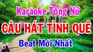 Karaoke Câu Hát Tình Quê Tông Nữ Thành Lý Organ