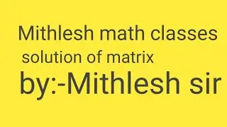 Solution of matrix ncert Xiith class exercise:-3.1