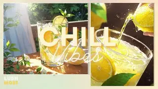 🍋 Lemon Squeeze Smooth Lofi Hip Hop for a Fresh Vibe