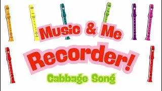 The Cabbage Song Recorder Fun with G to C