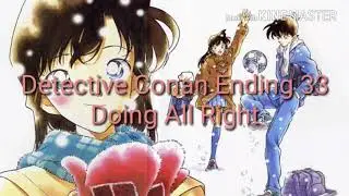 Detective Conan Ending 33 Doing All Right (Lyrics)
