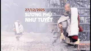 Thầy luôn vui vẻ tươi cười, không bị tác động bởi ngoại cảnh 27-12-2025