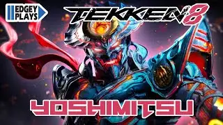Edgey Plays Tekken 8 Yoshimitsu