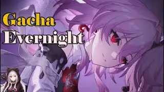 Gacha Evernight Evil March | Honkai: Star Rail